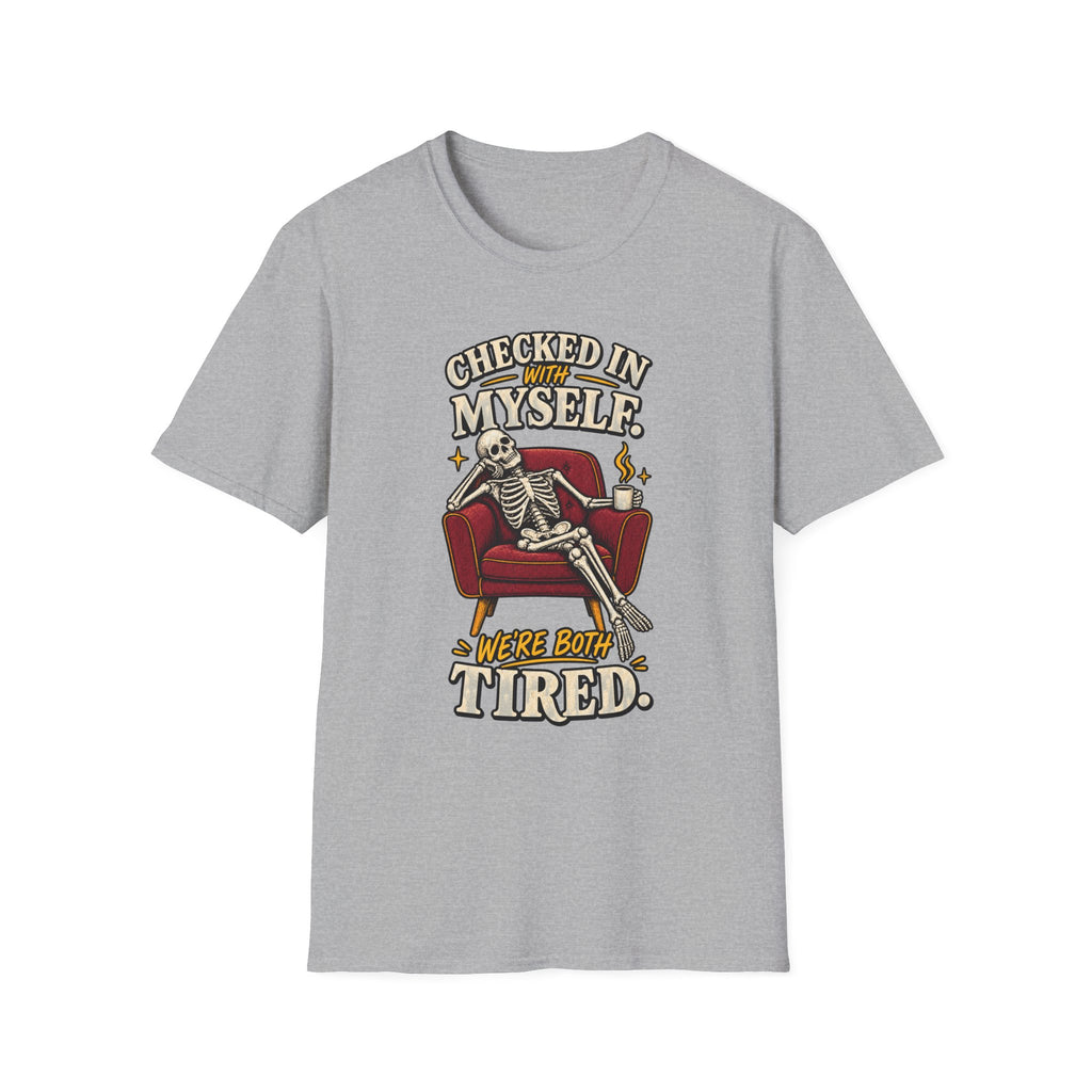 Funny Skeleton Shirt, Checked In With Myself Tee, Tired Sarcastic Graphic T-Shirt, Mental Health Humor Gift, Coffee Lover Shirt