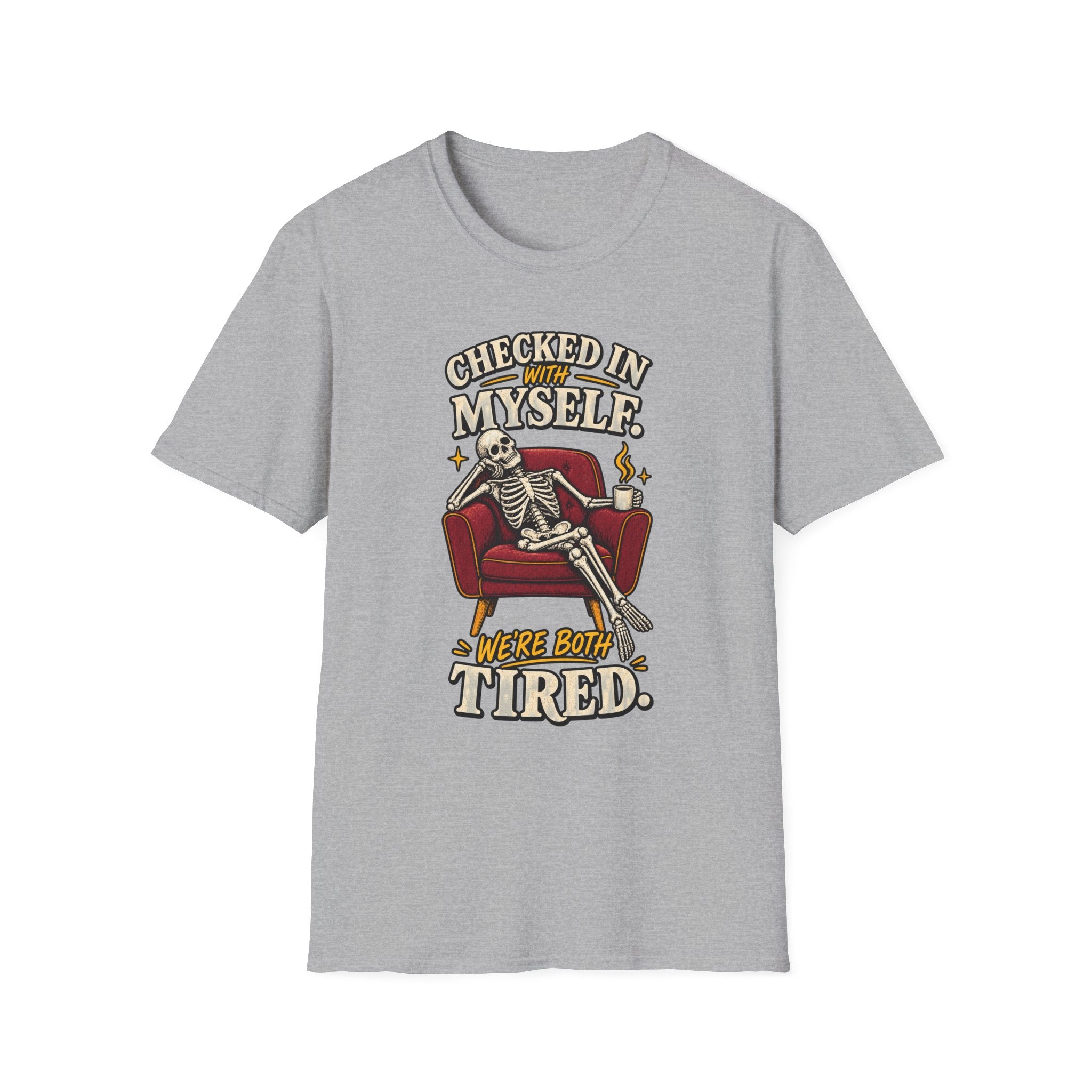 Funny Skeleton Shirt, Checked In With Myself Tee, Tired Sarcastic Graphic T-Shirt, Mental Health Humor Gift, Coffee Lover Shirt
