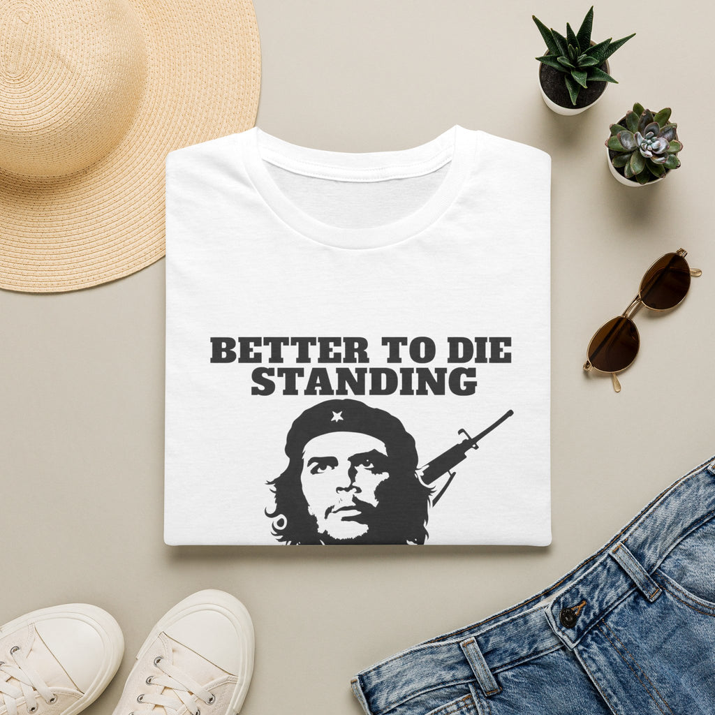 Che Guevara T‑Shirt — "Better to Die Standing" Made For Brave People Only" Graphic Tee