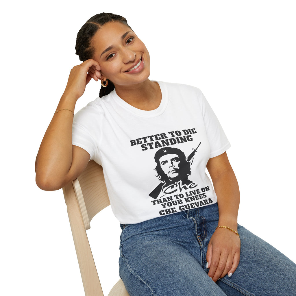 Che Guevara T‑Shirt — "Better to Die Standing" Made For Brave People Only" Graphic Tee