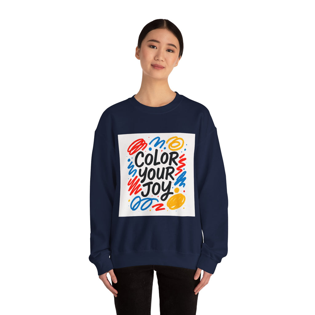 Color Your Joy Sweatshirt – Bright Positive Graphic Gift