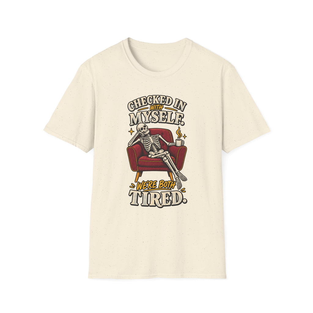 Funny Skeleton Shirt, Checked In With Myself Tee, Tired Sarcastic Graphic T-Shirt, Mental Health Humor Gift, Coffee Lover Shirt